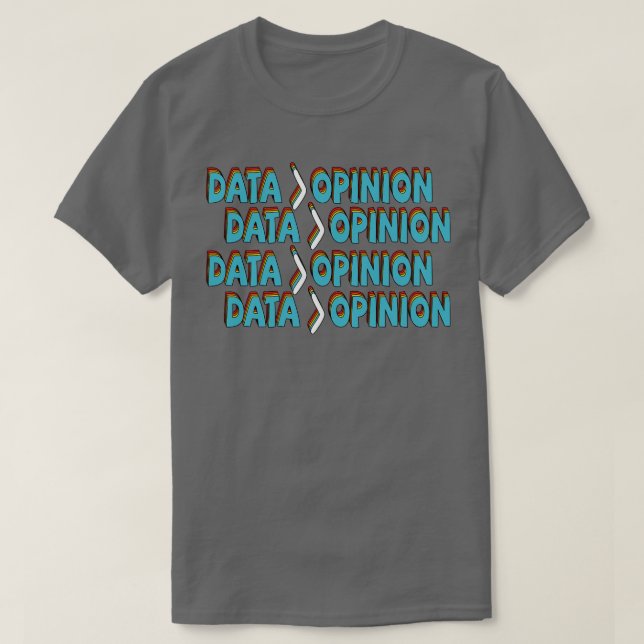 Data är Underbarare än vetenskapsstatistik i yttra T Shirt (Design framsida)