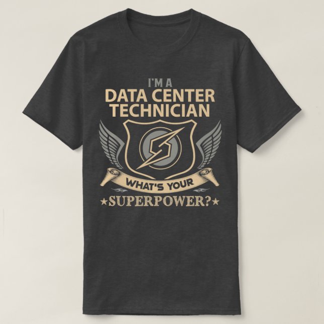 Data Center-tekniker vad är ditt supermaktejobb T Shirt (Design framsida)