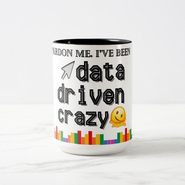 Data Driven Crazy Mugg (Center)