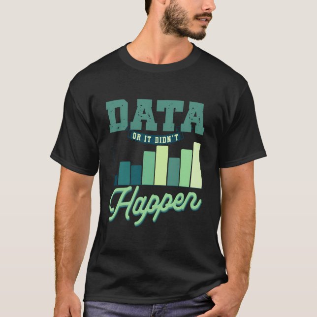 Data eller så inträffade inte beteendeanalys t shirt (Framsida)