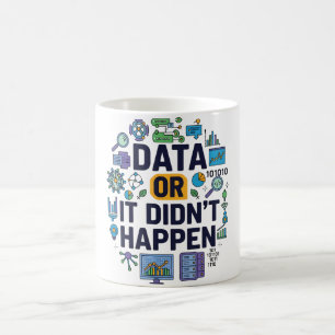Data eller så skedde inte analys och Humor Kaffemugg