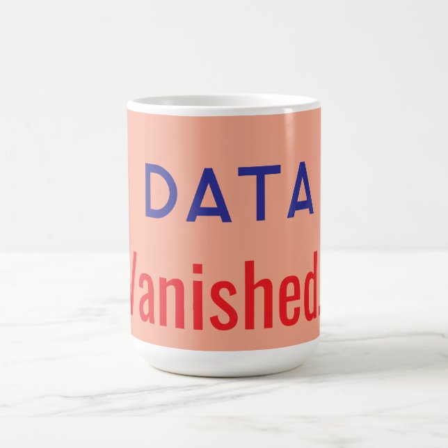 Data försvunna textmattor kaffemugg (Center)