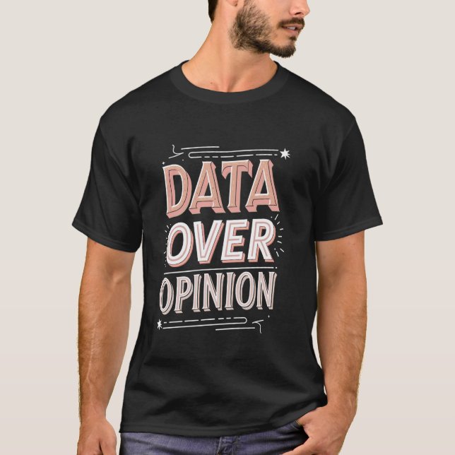 Data framför åsikt Binär kod design T Shirt (Framsida)