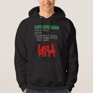 Data Hangover Definition Data Scientist Analyst Gr Hoodie