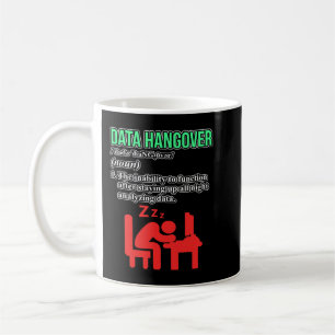 Data Hangover Definition Data Scientist Analyst Gr Kaffemugg