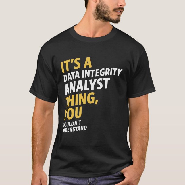 Data Integrity Analyst T-shirt (Framsida)