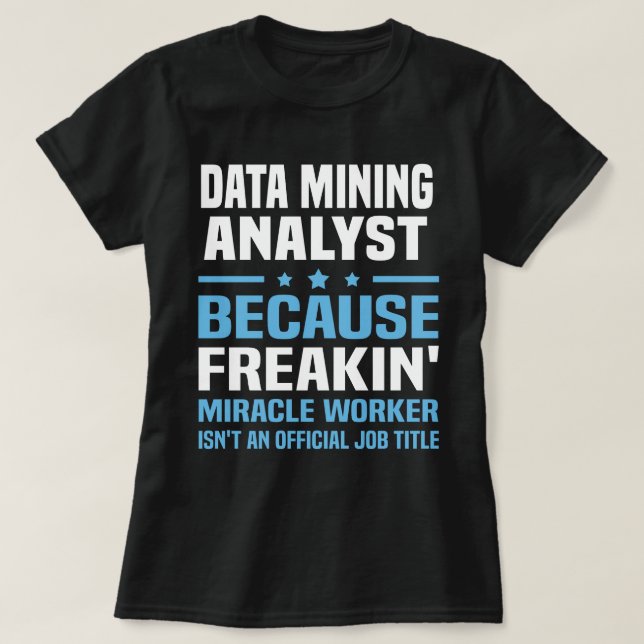 Data Mining Analyst T Shirt (Design framsida)