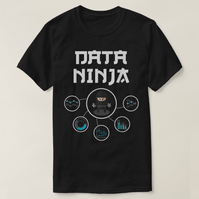 Data Ninja - Data Geek - Big Data Analysts Gift T Shirt (Design framsida)