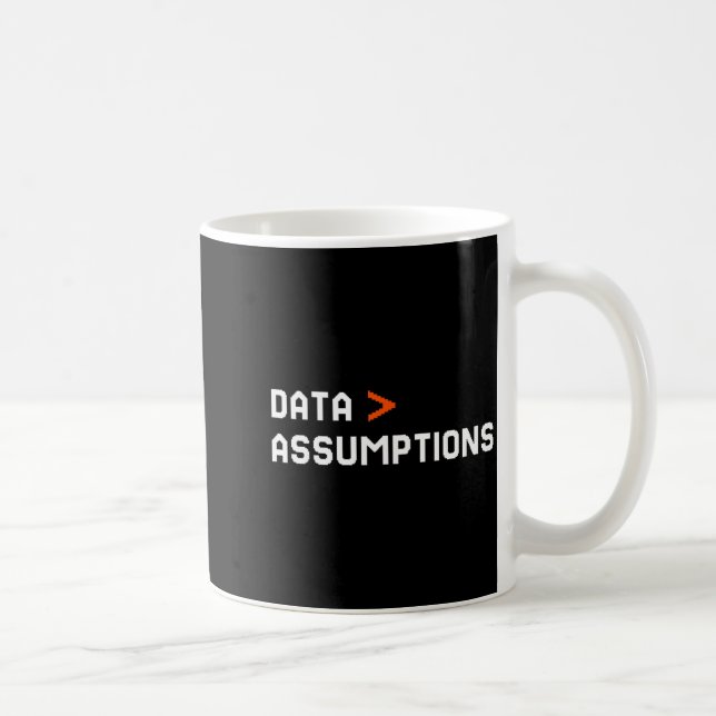 Data over assumptions funny tech analyst scientist kaffemugg (Höger)