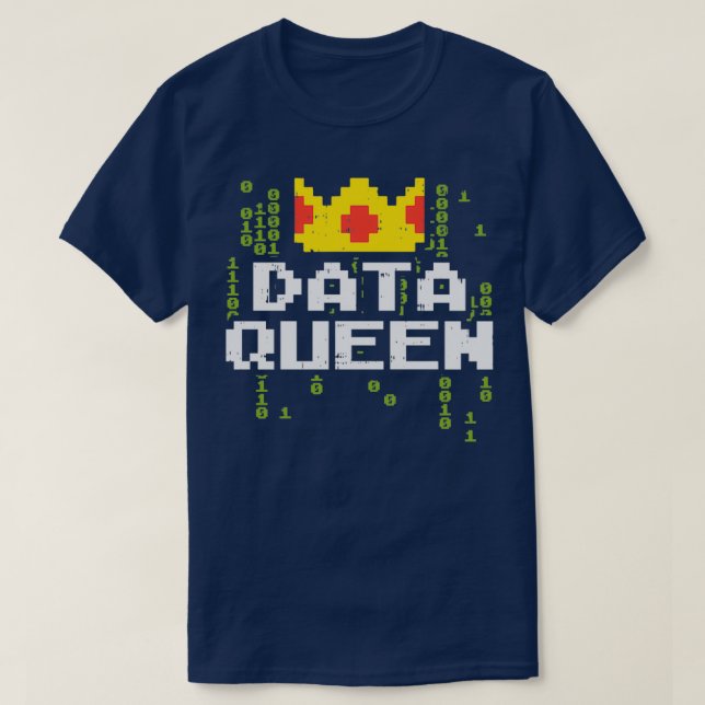 Data Queen For Data Analysts & Scientists  T Shirt (Design framsida)