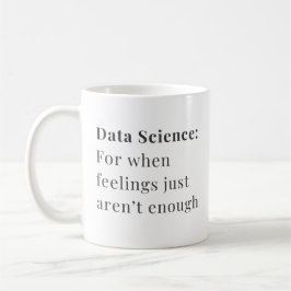 Data Science Mugg - för när känslor inte räcker