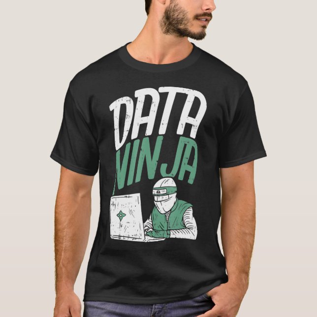 Data Scientist Data Ingenjör - Funny Data Ninja  T Shirt (Framsida)