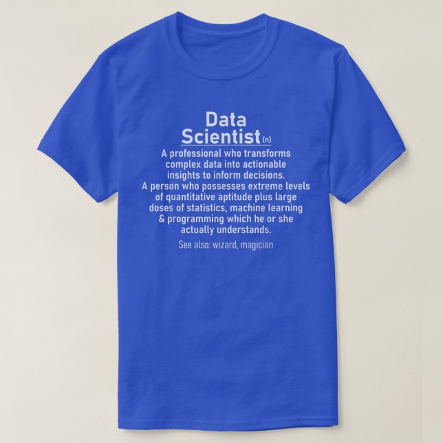 Data Scientist definition Data science analyst sta T Shirt (Design framsida)