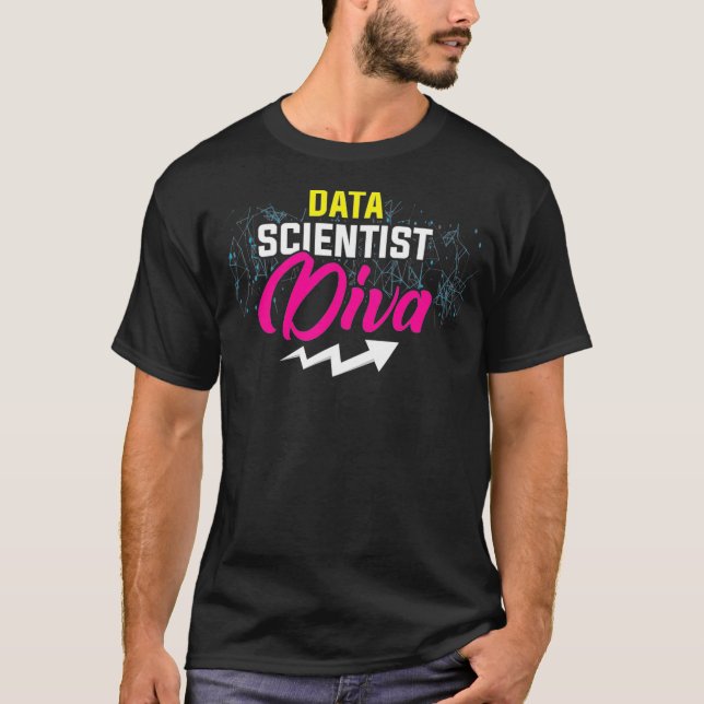 Data Scientist Diva Data Science Mining Analyst T Shirt (Framsida)