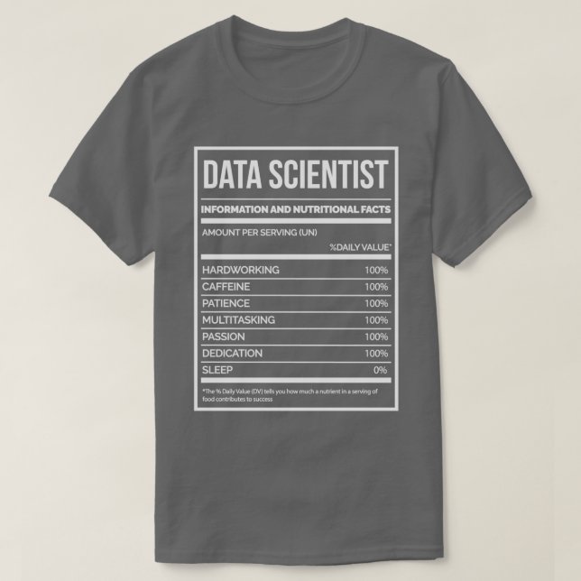 Data Scientist Funny Data Science Nutrition Label T Shirt (Design framsida)