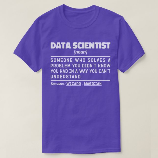 Data Scientist Noun Statistician Quote Funny Quote T Shirt (Design framsida)