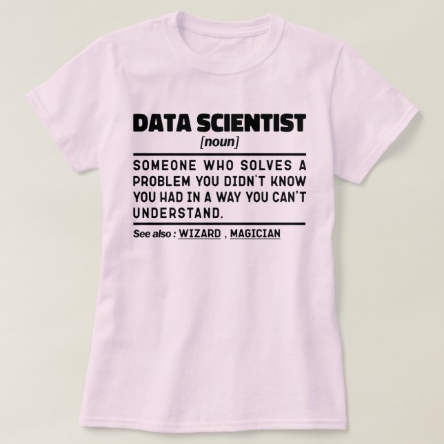 Data Scientist Noun Statistician Quote Funny Quote T Shirt (Design framsida)
