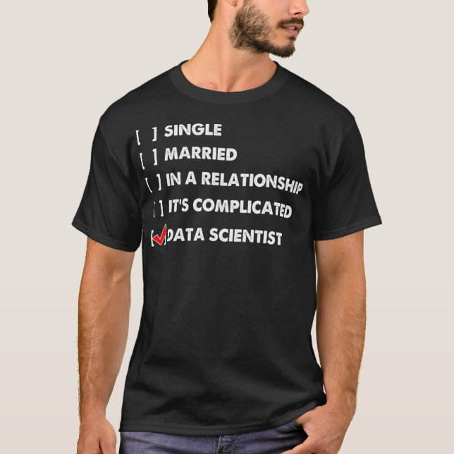 Data Scientist Taught Data Science Mining Analyst T Shirt (Framsida)