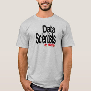 Data Scientists gör det bättre Tee