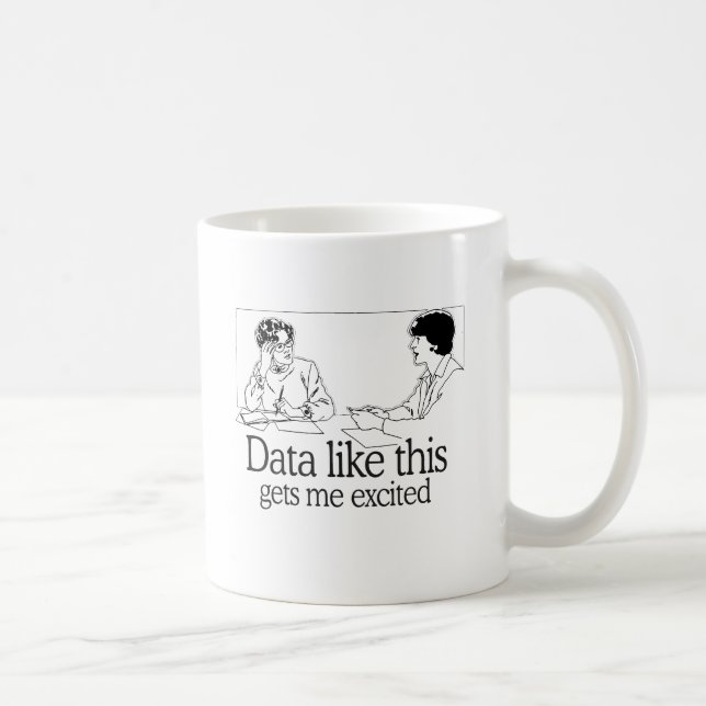 DATA SOM DETTA FÅR MIG UPPHETAD KAFFEMUGG (Höger)