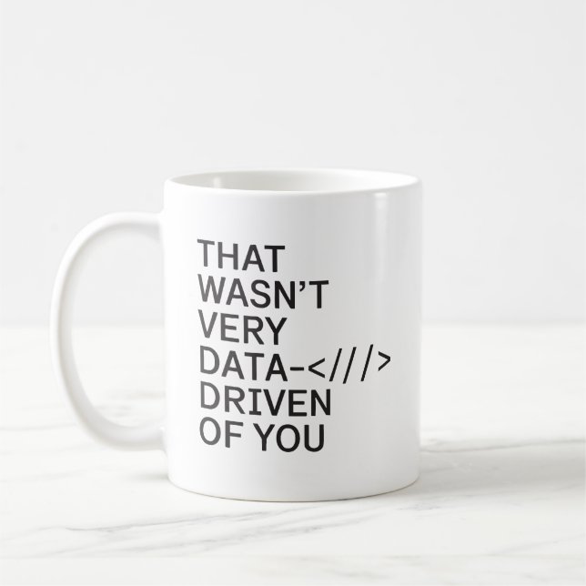 Data som drivs av din fantastiska Data Analyst Wom Kaffemugg (Vänster)