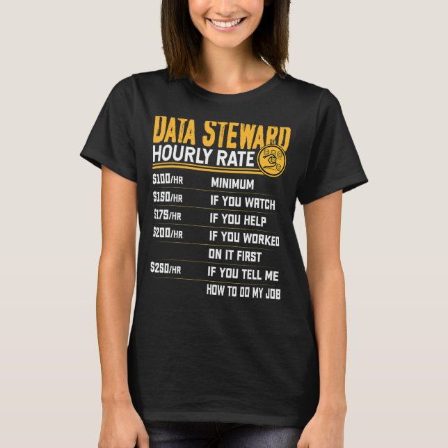 Data Steward Timrate Data Officer Steward T Shirt (Framsida)