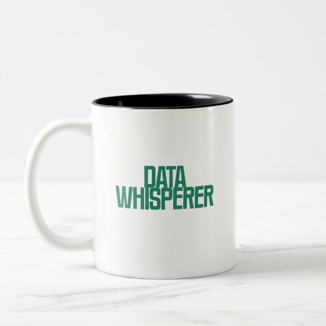 Data Whisperer | Analytics Intuition Expert Design Två-Tonad Mugg (Vänster)
