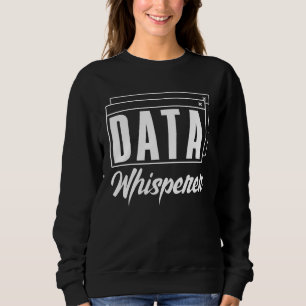 Data Whisperer Databasadministratör Dataforskare T Shirt