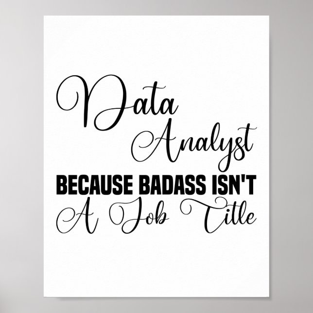 Dataanalytiker eftersom Badass inte är en jobbtite Poster (Framsidan)