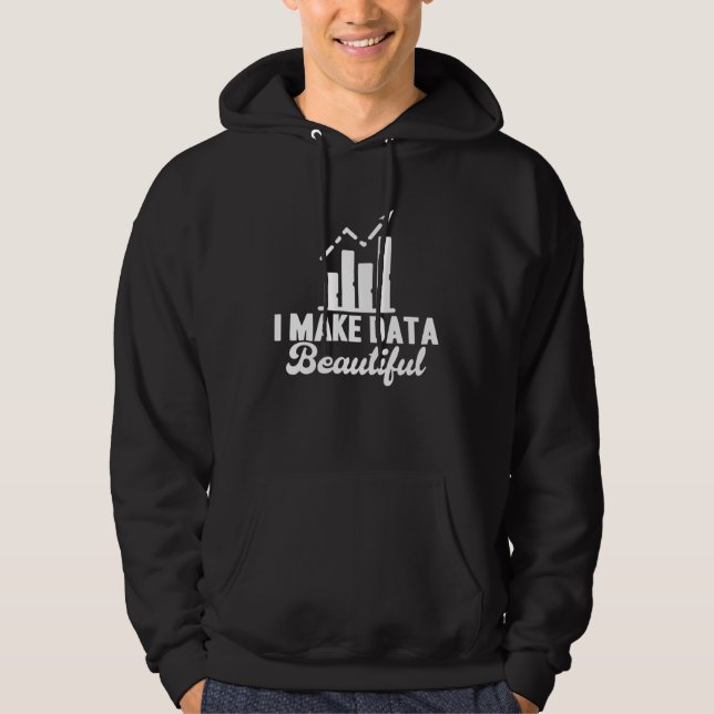 Dataanalytiker I gör data vacker Data Scientist Hoodie (Framsida)