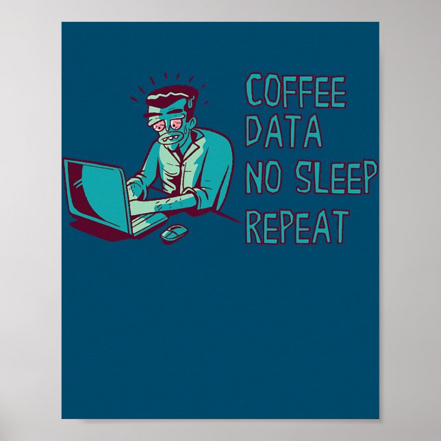 Dataanalytiker Kaffe Data Sömnig Ingenjör Data Poster (Framsidan)