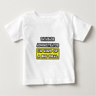 Databasadministratör ... Big Deal T Shirt