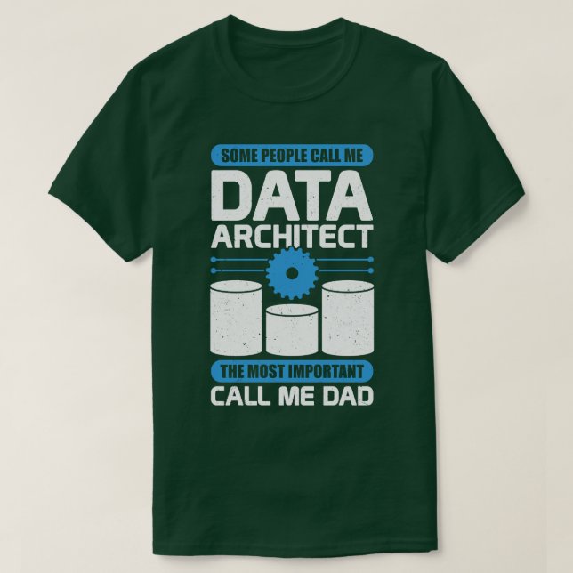 Databasarkitektur för dataarkitektur - Pappa Gift T Shirt (Design framsida)
