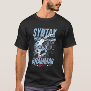 Datalingvist Syntaxfel För Cool För Grammatik T Shirt