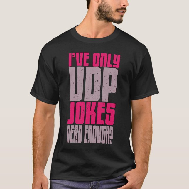 Datavetare Programmerare udp Skämt T Shirt (Framsida)