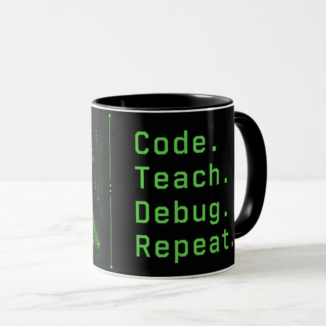 Datavetenskapslärare Kod Lär Debug Upprepa Mugg (Framsida höger)