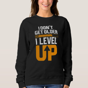 Dator Geek Gamer Birthday Jag får inte äldre lev T Shirt