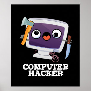Dator Hacker Funny Technology Pun Mörk BG Poster