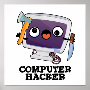 Dator Hacker Funny Technology Pun Poster