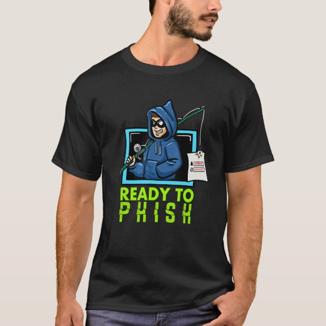 Datorhackning med cybersäkerhet Redo till Fish-hac T Shirt (Framsida)