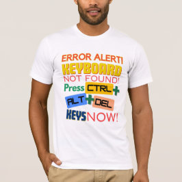 Datorklaviatur hittades inte! t shirt