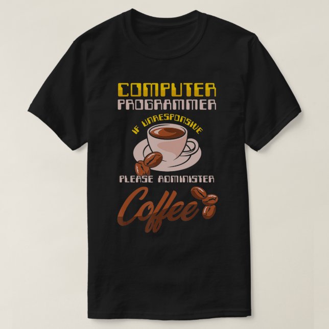 Datorprogrammerare Koffe Programming PC IT Coder T Shirt (Design framsida)