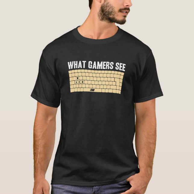 Datorspelaren WASD Memine What Gamers See Funny Vi T Shirt (Framsida)