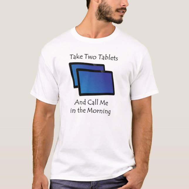 Datortabletter - ta två t shirt (Framsida)