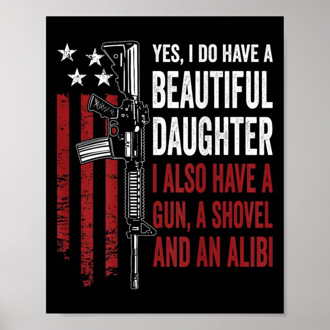 Daughter Gun Shovel Alibi - Funny Mom Dad Guns Jok Poster (Framsidan)