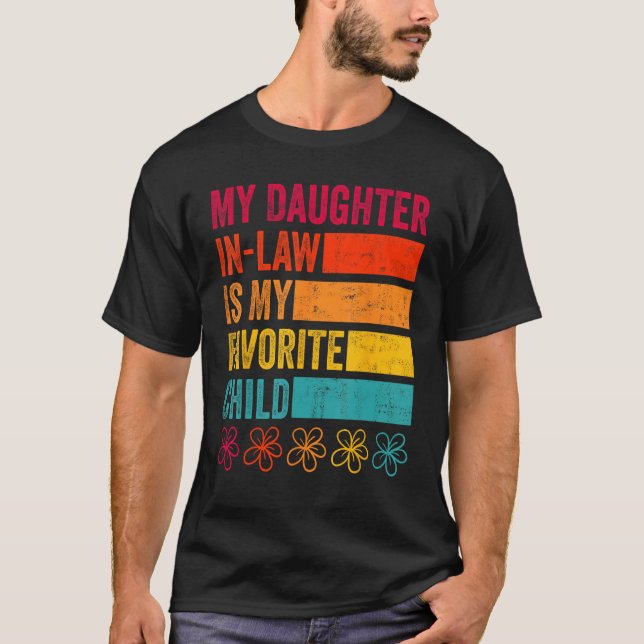 Daughter In Law is My Favorite Child Father s Day  T Shirt (Framsida)