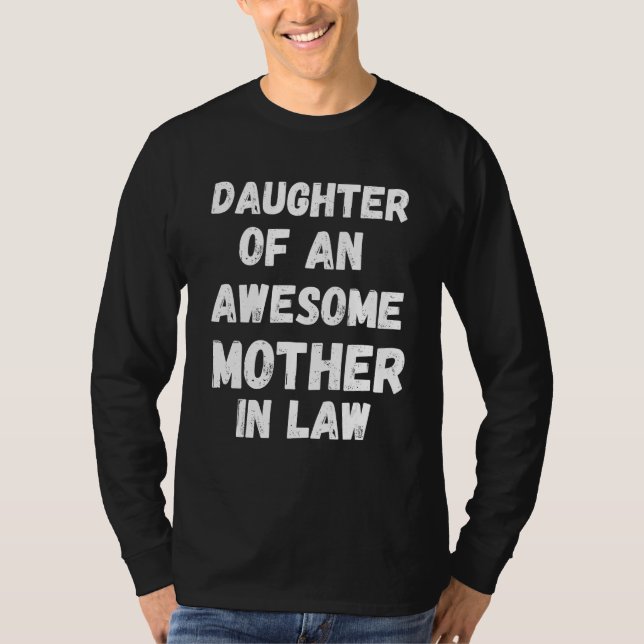 Daughter of an Awesome Mother in Law Mother's Day T Shirt (Framsida)
