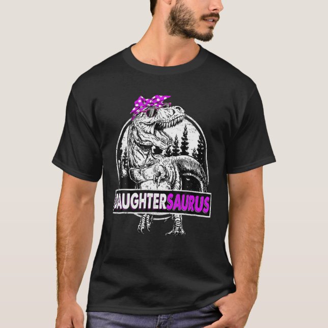 Daughtersaurus t Rex Dinosaur Funny Mors dag. Shirt (Framsida)