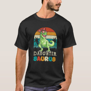 Daughtersaurus Trex Dinosaur Dotter Saurus Famil T Shirt
