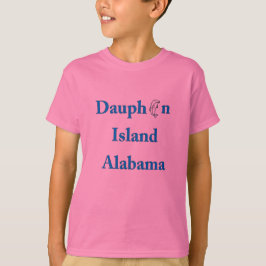Dauphin Island Sign, Alabama T Shirt